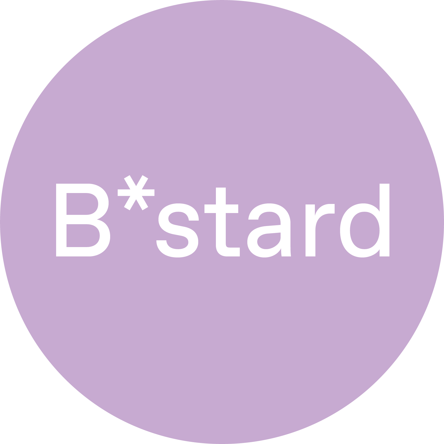 B*stard